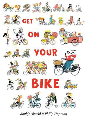 Get on Your Bike by Akveld, Joukje