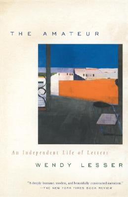 The Amateur by Lesser, Wendy