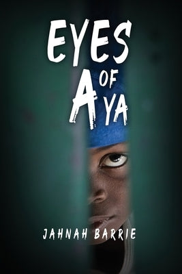 Eyes of Aya by Barrie, Jahnah