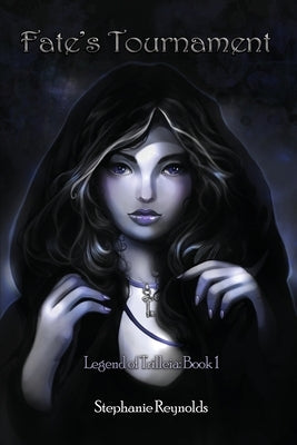 Fate's Tournament: Legend of Trilleia: Book 1 by Reynolds, Stephanie