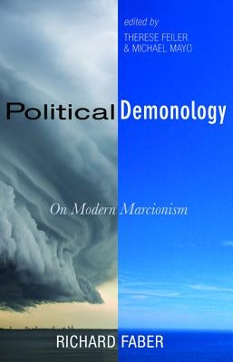 Political Demonology by Faber, Richard