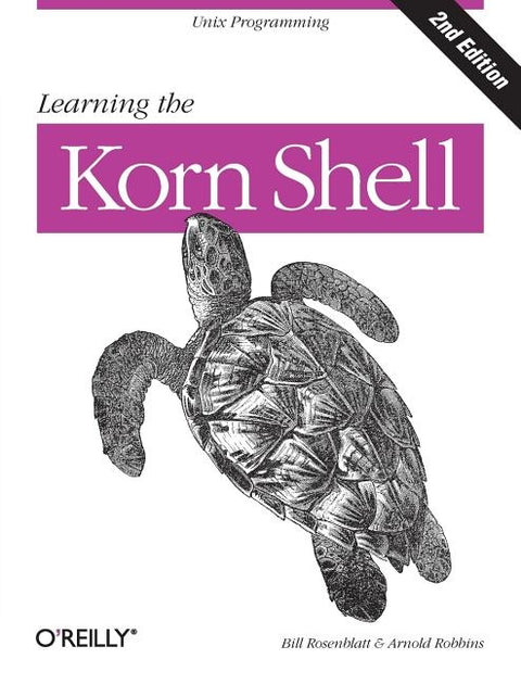 Learning the Korn Shell by Robbins, Arnold