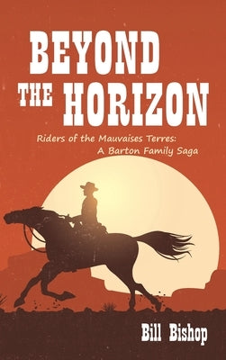 Beyond the Horizon by Bishop, Bill
