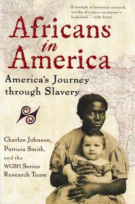 Africans in America: America's Journey Through Slavery by Johnson, Charles