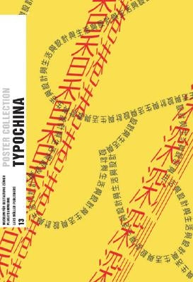Typo China: Visualizing the Visible: Poster Collection 13 by Kong, Eva Ludi