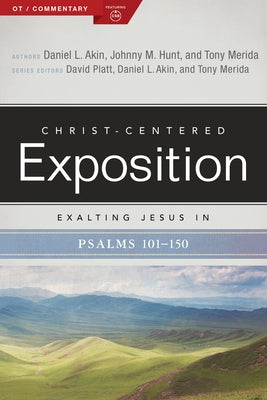 Exalting Jesus in Psalms 101-150, Volume 2 by Merida, Tony