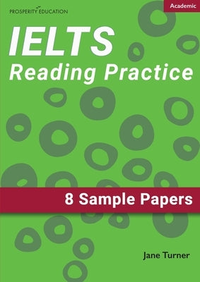 IELTS Academic Reading: 8 Sample Papers by Turner, Jane