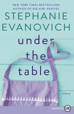 Under the Table by Evanovich, Stephanie