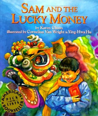 Sam and the Lucky Money by Chinn, Karen