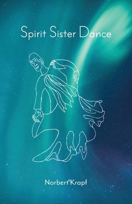 Spirit Sister Dance by Krapf, Norbert