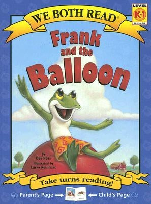 Frank and the Balloon: Level K-1 by Ross, Dev
