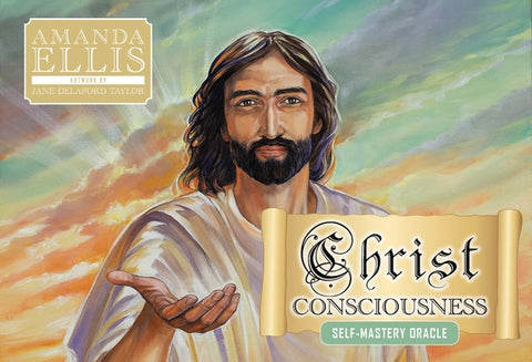 Christ Consciousness Self-Mastery Oracle by Ellis, Amanda