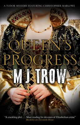 Queen's Progress: A Tudor Mystery by Trow, M. J.