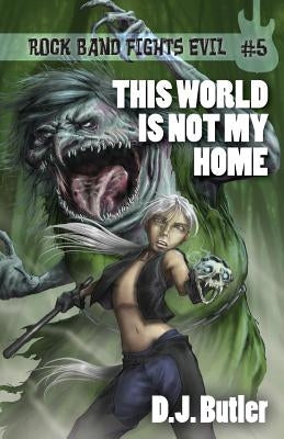 This World Is Not My Home by Butler, D. J.