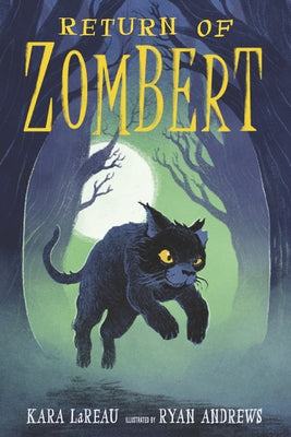 Return of Zombert by Lareau, Kara