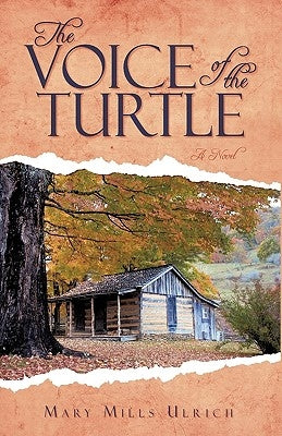 The Voice of the Turtle by Mary Mills Ulrich, Mills Ulrich