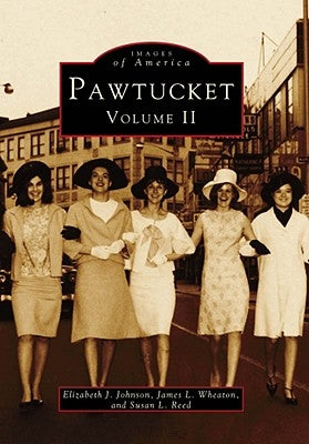 Pawtucket, Volume II by Johnson, Elizabeth J.