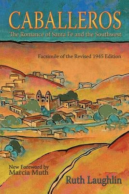 Caballeros by Laughlin, Ruth