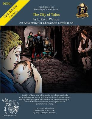 Dnh3 - The City of Talos - A Fifth Edition Adventure by Watson, L. Kevin