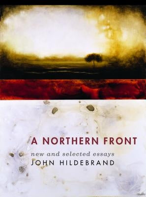 A Northern Front: New and Selected Essays by Hildebrand, John