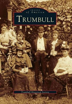 Trumbull by Trumbull Historical Society