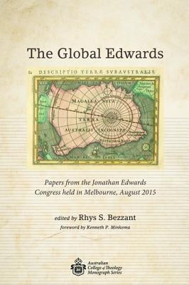 The Global Edwards by Bezzant, Rhys S.