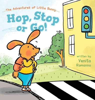 Hop, Stop or Go! by Ramanna, Venita