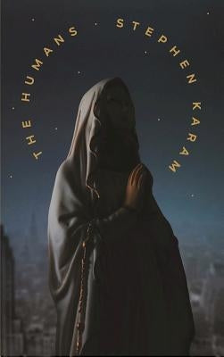 The Humans (Revised Tcg Edition) by Karam, Stephen