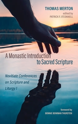 A Monastic Introduction to Sacred Scripture by Merton, Thomas
