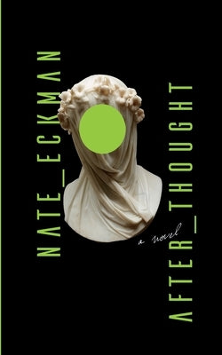 After Thought by Eckman, Nate