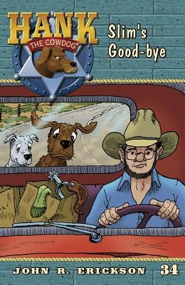 Slim's Good-Bye by Erickson, John R.