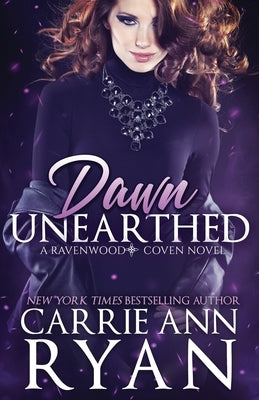 Dawn Unearthed by Ryan, Carrie Ann