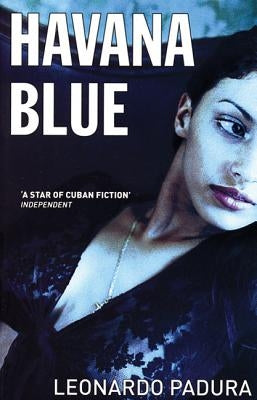 Havana Blue by Padura, Leonardo