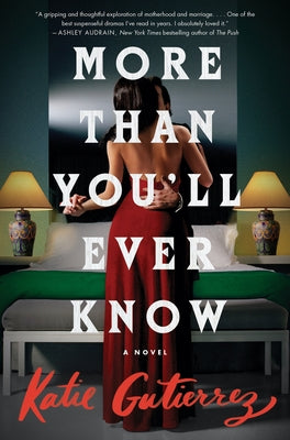 More Than You'll Ever Know by Gutierrez, Katie
