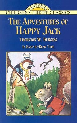 The Adventures of Happy Jack by Burgess, Thornton W.
