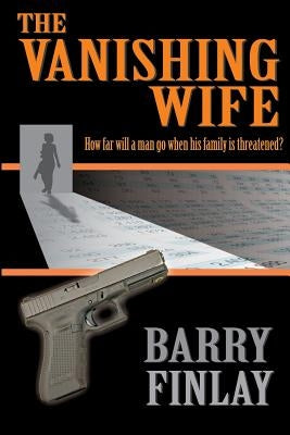 The Vanishing Wife by Finlay, Barry
