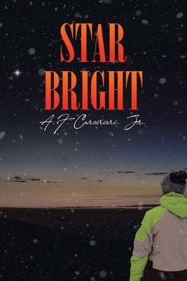 Star Bright by Carcirieri, A. F., Jr.