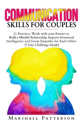 Communication Skills for Couples by Patterson, Marshall