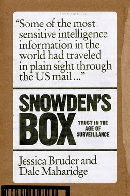 Snowden's Box: Trust in the Age of Surveillance by Bruder, Jessica