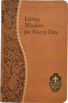 Living Wisdom for Every Day by Kelley, Bennet