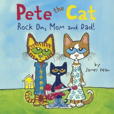 Rock On, Mom and Dad! by Dean, James