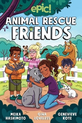 Animal Rescue Friends, 1 by Loveless, Gina
