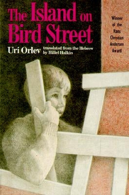 The Island on Bird Street by Orlev, Uri