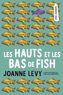 Les Hauts Et Les Bas de Fish by Levy, Joanne