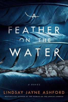 A Feather on the Water by Ashford, Lindsay Jayne