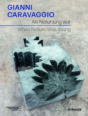Gianni Caravaggio: When Nature Was Young by Ventura, Holger Kube