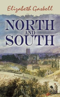 North and South by Gaskell, Elizabeth Cleghorn