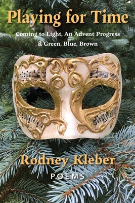 Playing for Time by Kleber, Rodney