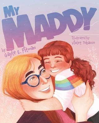 My Maddy by Pitman, Gayle E.