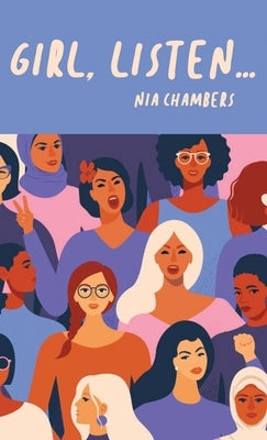 Girl, Listen... by Chambers, Nia